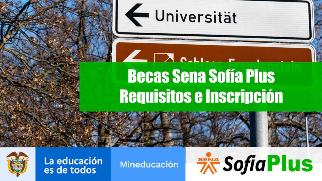 Becas Sena Sofía Plus 2022 Requisitos e Inscripción